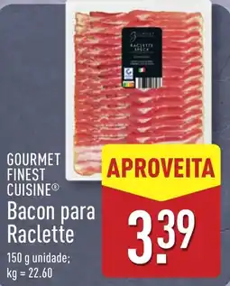 ALDI GOURMET FINEST CUISINE Bacon para Raclette promoção