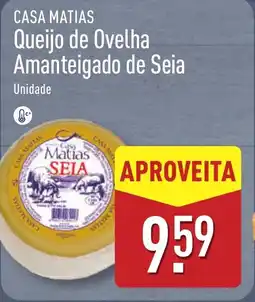 ALDI CASA MATIAS Queijo de Ovelha Amanteigado de Seia promoção