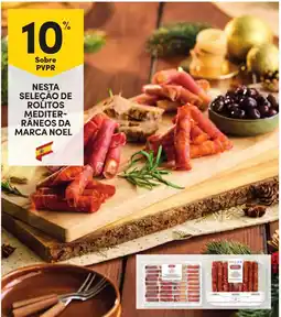 Continente Nesta seleção de rolitos mediter- râneos da marca noel promoção