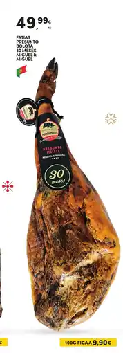 Continente Fatias presunto bolota 30 meses miguel & miguel promoção