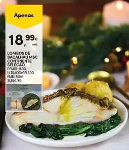 Continente Lombos de bacalhau msc continente seleçao promoção