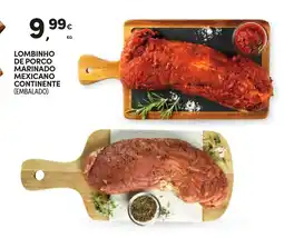 Continente Lombinho de porco marinado mexicano continente (embalado) promoção