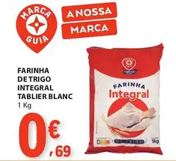 E.Leclerc Farinha de trigo integral tablier blanc promoção