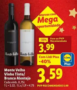 Lidl Monte Velho Vinho Tinto/ Branco Alentejo promoção