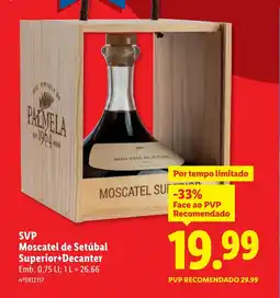 Lidl SVP Moscatel de Setúbal Superior+Decanter promoção