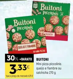 Coviran BUITONI Mini pizza piccolinis queijo e fiambre ou salchicha promoção