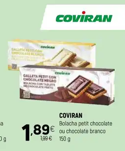 Coviran COVIRAN Bolacha petit chocolate ou chocolate branco promoção