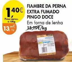 Pingo Doce Fiambre da perna extra fumado pingo doce promoção
