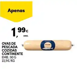 Continente Ovas de pescada cozidas continente promoção