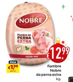 Bolama fiambre Nobre da perna extra promoção