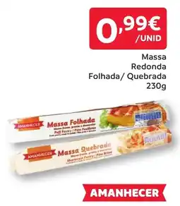 Amanhecer Massa Redonda Folhada/ Quebrada promoção