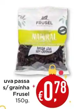 Bolama uva passa s/graínha Frusel promoção