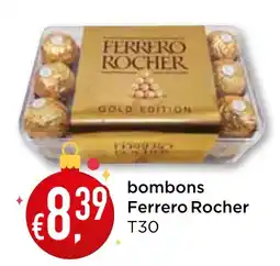 Bolama bombons Ferrero Rocher T30 promoção