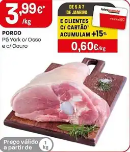 Intermarché PORCO Pá York c/ Osso e c/ Couro promoção