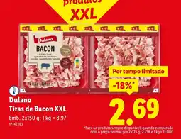 Lidl Dulano Tiras de Bacon XXL promoção