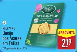 ALDI MILHAFRE Queijo dos Açores em Fatias promoção