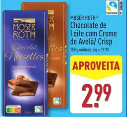 ALDI MOSER ROTH Chocolate de Leite com Creme de Avelã/ Crisp promoção
