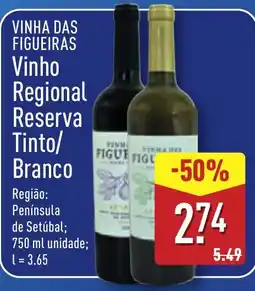 ALDI VINHA DAS FIGUEIRAS Vinho Regional Reserva Tinto/ Branco promoção