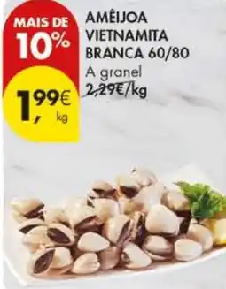 Pingo Doce Ameijoa vietnamita branca 60/80 a granel promoção