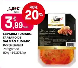 Intermarché Espadim fumado, tartaro de salmão fumado PorSi Select promoção
