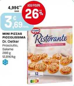 Intermarché Mini pizzas piccolissima Dr. Oetker Prosciutto, Salame promoção