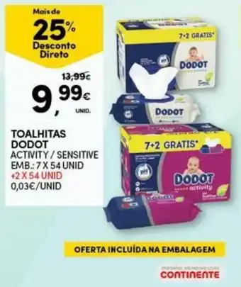 Continente Toalhitas Dodot Activity / Sensitive 7 x 54 Unid promoção