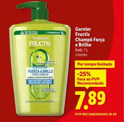 Lidl Garnier Fructis Champô Força e Brilho promoção