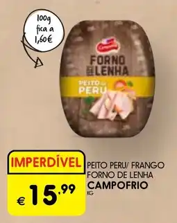 Meu Super Peito peru/ frango forno de lenha campofrio promoção
