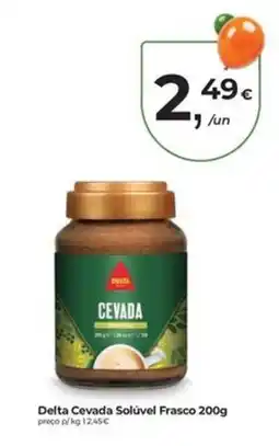 Aqui é fresco Delta Cevada Solúvel Frasco promoção