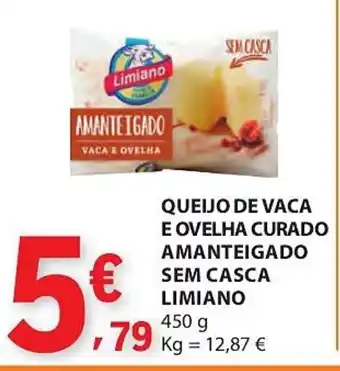 E.Leclerc Queijo de vaca e ovelha curado amanteigado sem casca limiano promoção