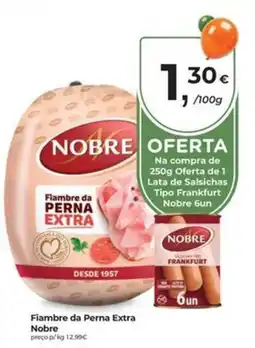 Aqui é fresco Fiambre da Perna Extra Nobre promoção