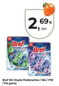Aqui é fresco Bref Wc Duplo Poderactivo/BA/PW /PA gama promoção