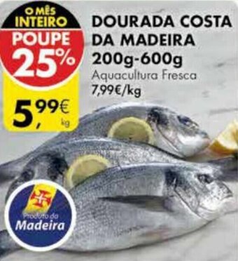 Pingo Doce Dourada Costa da Madeira 200g-600g promoção