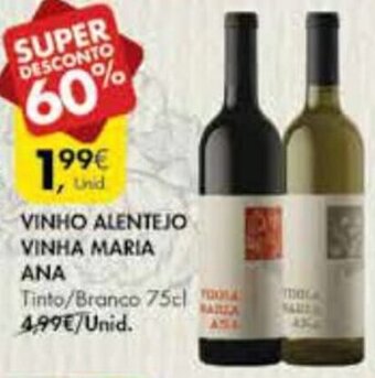 Pingo Doce Vinho Alentejo Vinha Maria Ana 75cl promoção