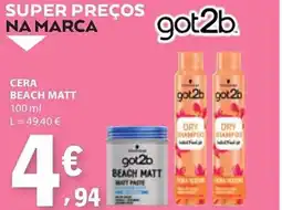E.Leclerc Cera beach matt got2b promoção