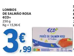 E.Leclerc Lombos de salmão rosa €co+ promoção