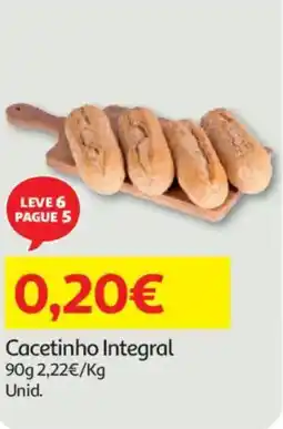 Auchan Cacetinho Integral promoção