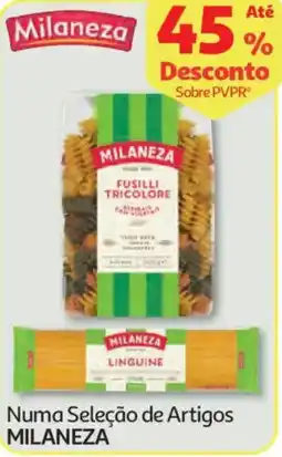 Auchan Numa Seleção de Artigos MILANEZA promoção