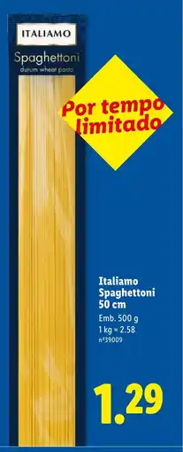 Lidl Italiamo Spaghettoni 50 cm promoção