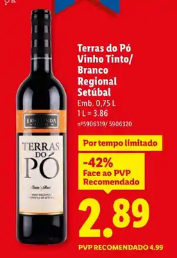 Lidl Terras do Pó Vinho Tinto/ Branco Regional Setúbal promoção