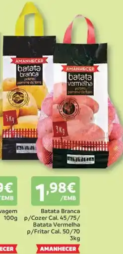 Amanhecer Batata Branca p/Cozer Cal. 45/75/ Batata Vermelha P/Fritar Cal. 50/70 promoção