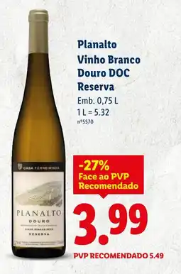 Lidl Planalto Vinho Branco Douro DOC Reserva promoção