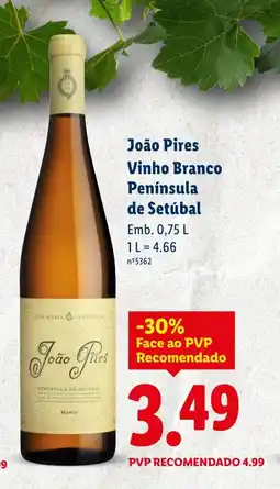 Lidl João Pires Vinho Branco Península de Setúbal promoção