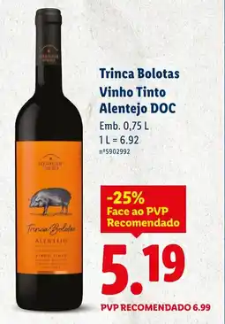 Lidl Trinca Bolotas Vinho Tinto Alentejo DOC promoção