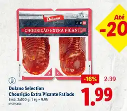 Lidl Dulano Selection Chourição Extra Picante Fatiado promoção
