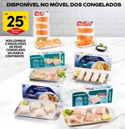 Continente Nos lombos e medalhões de peixe congelado da marca continente promoção