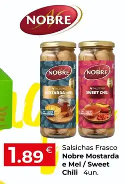 Miranda Supermercados Salsichas Frasco Nobre Mostarda e Mel/Sweet Chili promoção