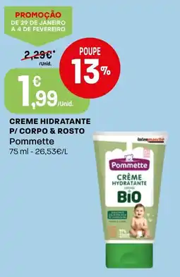 Intermarché Creme hidratante p/ corpo & rosto Pommette promoção