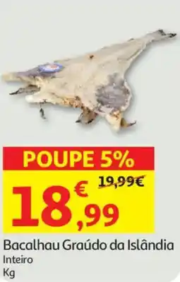 Auchan Bacalhau Graúdo da Islândia Inteiro promoção