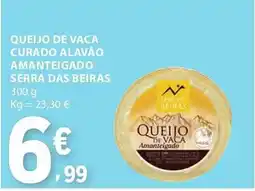 E.Leclerc Queijo de vaca curado alavão amanteigado serra das beiras promoção